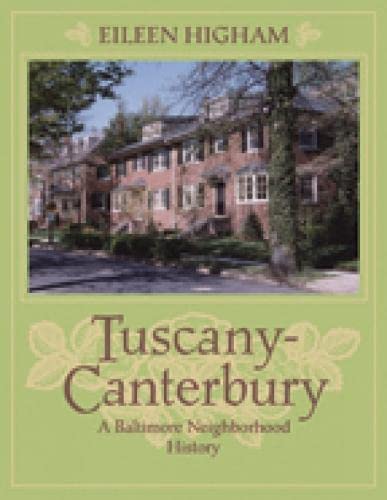 Stock image for Tuscany Canterbury: A Baltimore Neighborhood History for sale by Bookplate
