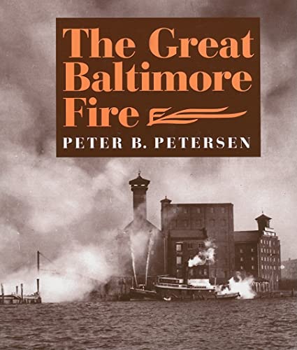 Imagen de archivo de The Great Baltimore Fire a la venta por The Maryland Book Bank