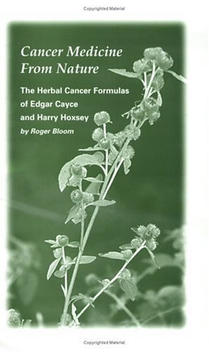 Beispielbild fr Cancer Medicine From Nature, The Herbal Cancer Formulas of Edgar Cayce and Harry Hoxsey zum Verkauf von BooksElleven