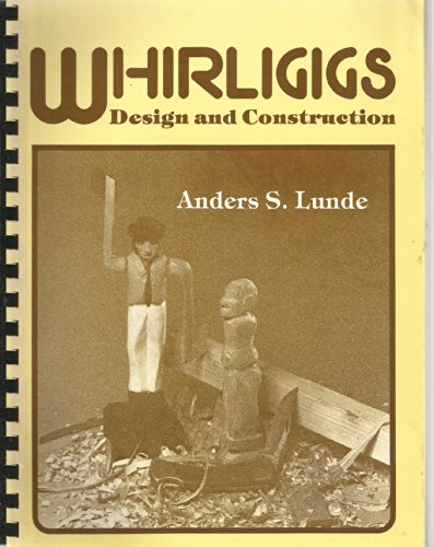 9780938432029: Whirligigs design and construction