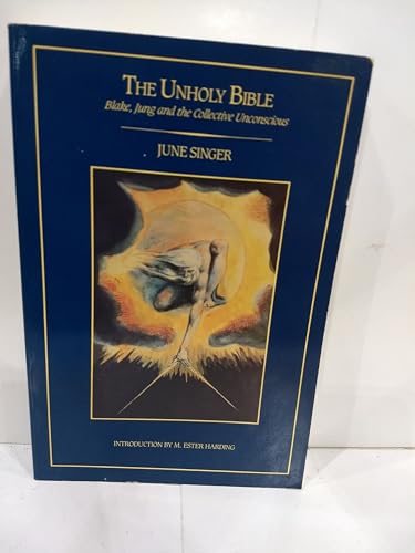 The Unholy Bible: Blake, Jung, and the Collective Unconscious