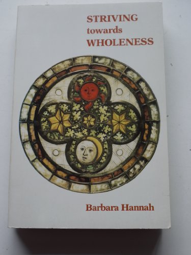 Imagen de archivo de Striving Toward Wholeness a la venta por Half Price Books Inc.