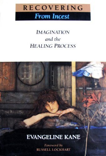 Imagen de archivo de Recovering From Incest Imagination and the Healing Process a la venta por Cronus Books