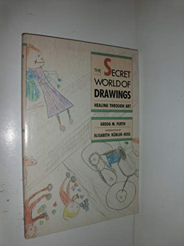 Stock image for Secret World of Drawings: Healing Through Art for sale by Half Price Books Inc.