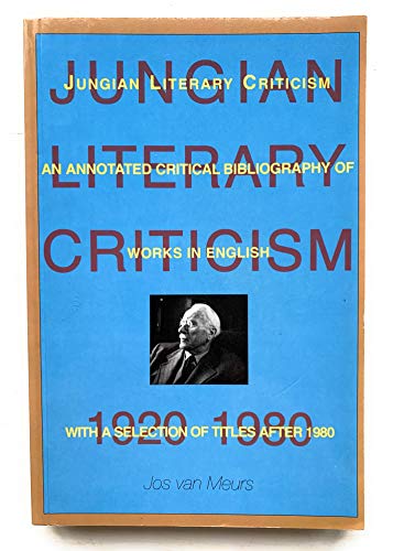 Beispielbild fr Jungian Literary Criticism 1920-1980: An Annotated, Critical Bibliography of Works in English (With Selection of Titles After 1980 zum Verkauf von Lowry's Books