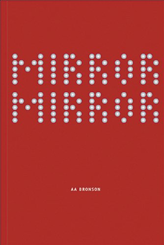 Beispielbild fr Aa Bronson: Mirror Mirror zum Verkauf von Midtown Scholar Bookstore