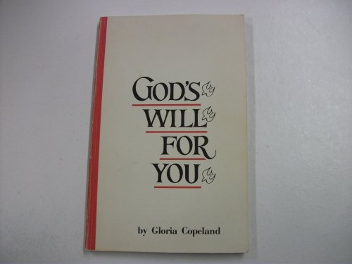 Beispielbild fr God's Will for You zum Verkauf von Better World Books