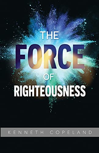 Imagen de archivo de The Force of Righteousness a la venta por Better World Books