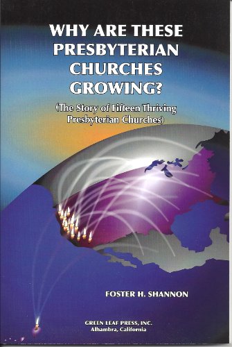 Stock image for Why Are These Presbyterian Churches Growing?: The Story of Fifteen Thriving Presbyterian Churches for sale by Open Books