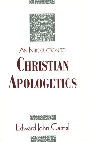 9780938462194: An Introduction to Christian Apologetics: A Philosophic Defense of the Trinitarian-Theistic Faith