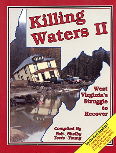 9780938467014: Killing Waters: West Virginia's Struggle to Recover