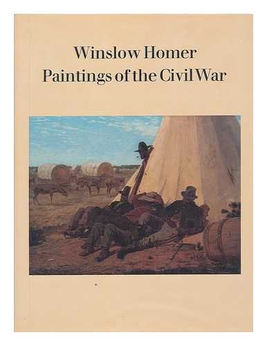 Imagen de archivo de Winslow Homer Paintings of the Civil War a la venta por SecondSale