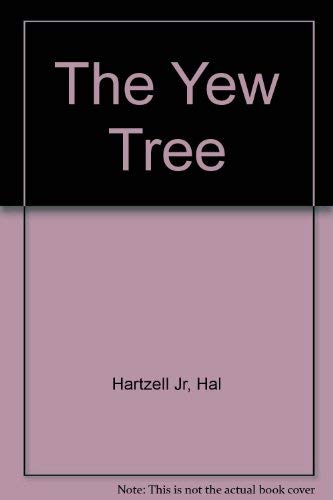 The Yew Tree: A Thousand Whispers