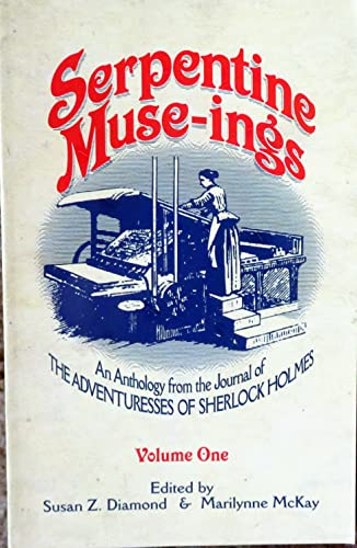 Stock image for Serpentine Muse-ings Volume I for sale by Robert S. Brooks, Bookseller