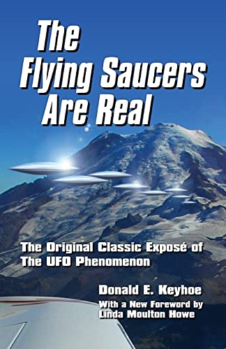 Stock image for The Flying Saucers Are Real!: The Original Classic Expos of The UFO Phenomenon for sale by GreatBookPrices