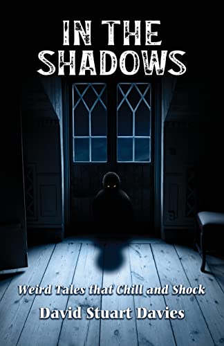 Beispielbild fr In The Shadows: Weird Tales that Chill and Shock zum Verkauf von GF Books, Inc.