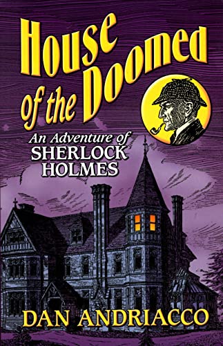 Beispielbild fr House of the Doomed: An Adventure of Sherlock Holmes zum Verkauf von Wonder Book