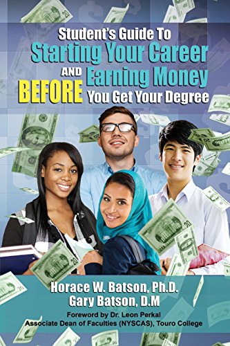 Stock image for Student's Guide To Starting Your Career And Earning Money Before You Get Your Degree for sale by Lucky's Textbooks