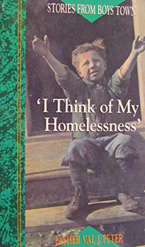 Stock image for I Think of My Homelessness: Stories About Americas Troubled Children for sale by Hawking Books