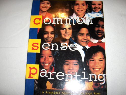 9780938510338: Common Sense Parenting: A Practical Approach from Boys Town