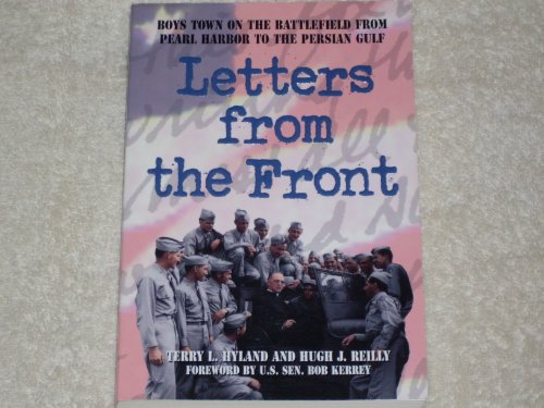 Beispielbild fr Letters from the Front: Boys Town on the Battlefield from Pearl Harbor to the. zum Verkauf von Unique Books For You