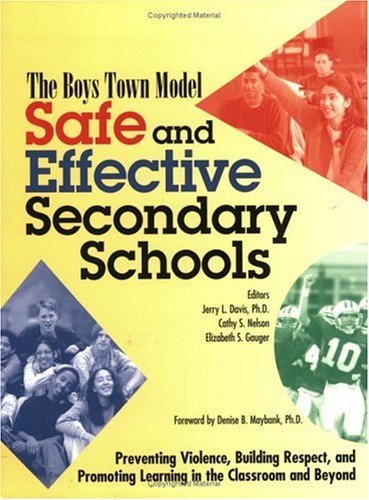 Stock image for Safe and Effective Secondary School: The Boys Town Model for sale by Front Cover Books