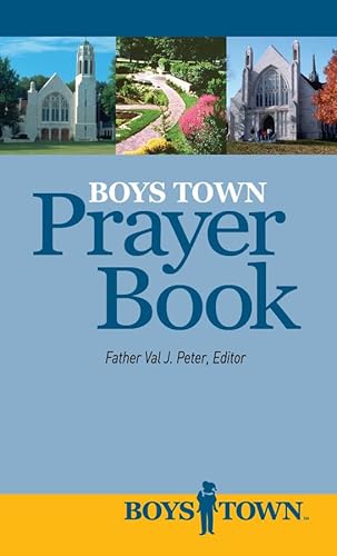 Imagen de archivo de Boys Town Prayer Book : Prayers by and for the Boys and Girls of Boys Town a la venta por Better World Books