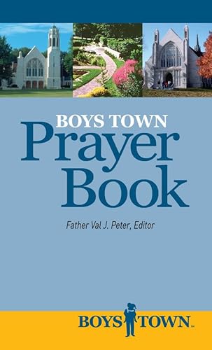 Stock image for Boys Town Prayer Book : Prayers by and for the Boys and Girls of Boys Town for sale by Better World Books