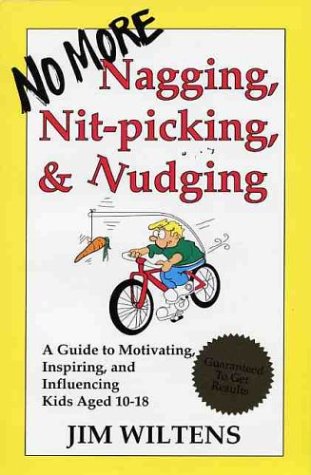 Imagen de archivo de No More Nagging, Nit-Picking, and Nudging a la venta por SecondSale