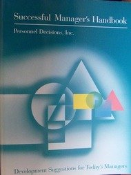 Beispielbild fr Successful Manager's Handbook : Development Suggestions for Today's Manager zum Verkauf von Better World Books