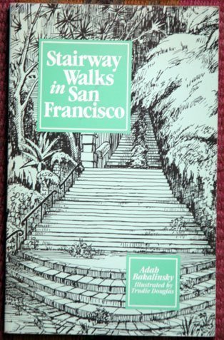 Stock image for Stairway Walks in San Francisco for sale by HPB Inc.