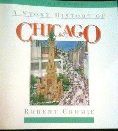 Beispielbild fr A Short History of Chicago zum Verkauf von SecondSale