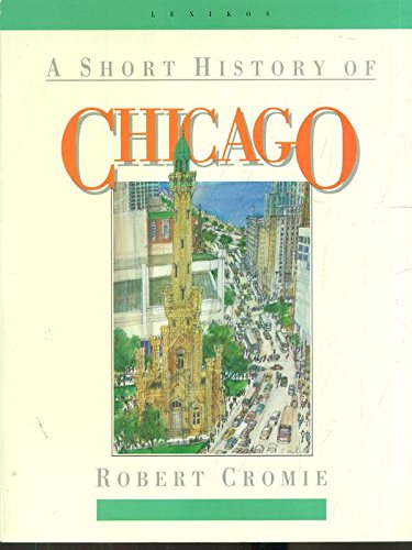 9780938530282: A Short History of Chicago