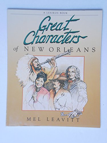 Beispielbild fr Great Characters of New Orleans zum Verkauf von Front Cover Books