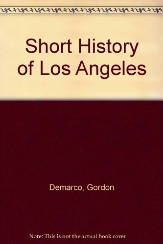 9780938530374: Short History of Los Angeles
