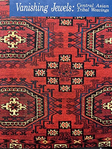 Beispielbild fr Vanishing Jewels: Central Asian Tribal Weavings. zum Verkauf von The Rug Book Shop