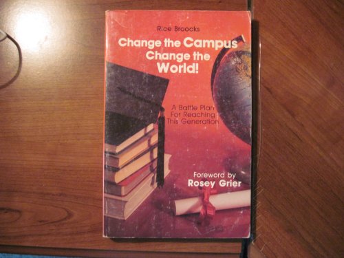 Imagen de archivo de Change the Campus Change the World! a la venta por Ann Becker