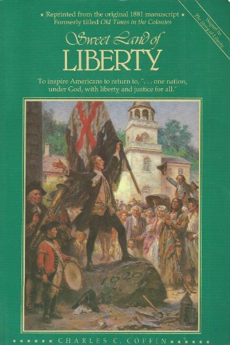 Stock image for Sweet Land of Liberty for sale by Half Price Books Inc.