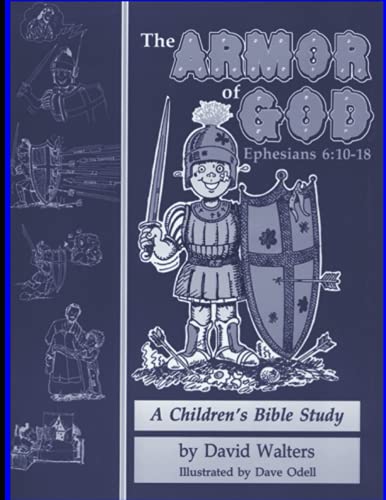 Armor of God (Children's Bible Study) (9780938558521) by Walters, David