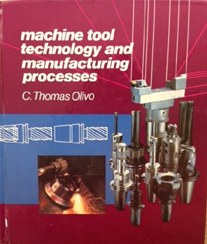 Stock image for Machine Tool Technology and Manufacturing Process for sale by Once Upon A Time Books