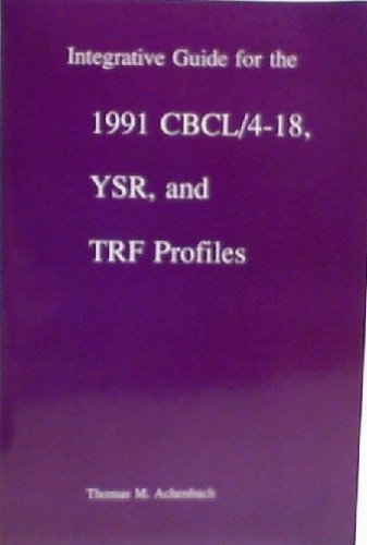 Beispielbild fr Integrative Guide for the 1991 CBCL/4-18, Ysr, and Trf Profiles zum Verkauf von Pukkiware