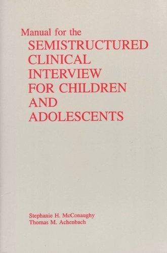 Beispielbild fr A Manual for the Semistructured Clinical Interview for Children and Adolescents zum Verkauf von Better World Books