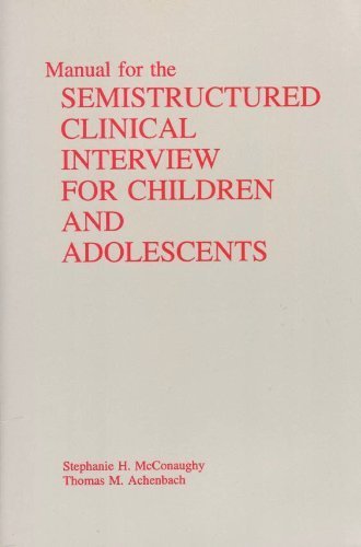 Imagen de archivo de A Manual for the Semistructured Clinical Interview for Children and Adolescents a la venta por Better World Books