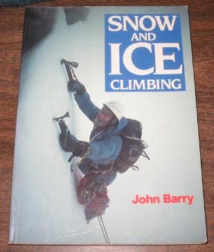 Beispielbild fr Snow and Ice Climbing zum Verkauf von ThriftBooks-Dallas