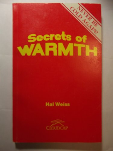 Beispielbild fr Secrets of Warmth: Never Be Cold Again! zum Verkauf von ThriftBooks-Atlanta