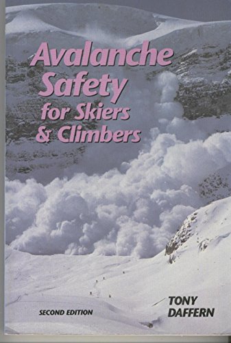 Stock image for Avalanche Safety for Skiers and Climbers for sale by Better World Books: West