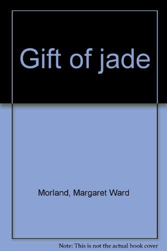 Stock image for Gift of jade for sale by 2nd Act Books