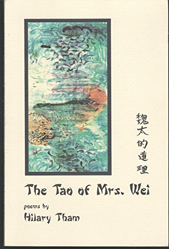Stock image for The Tao of Mrs. Wei: Poems for sale by ThriftBooks-Atlanta