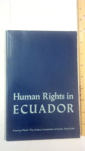 Imagen de archivo de Human Rights in Ecuador, Americas Watch and the Andean Commission of Jurists, March 1988 + Ecuador: Fragile Democracy a la venta por TotalitarianMedia