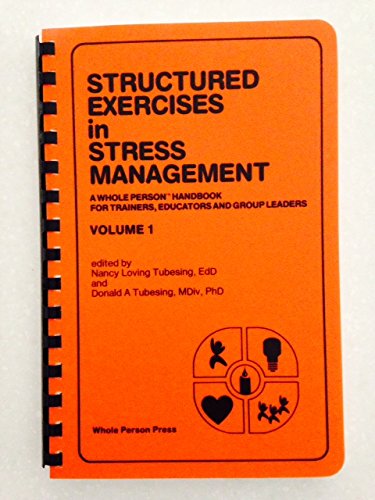 Beispielbild fr Structured Exercises in Stress Management: Volume 1 zum Verkauf von The Unskoolbookshop